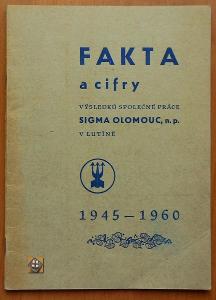 Fakta a cifry výsledků společné práce SIGMA OLOMOUC v Lutíně 1945-1960