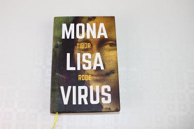 TIBOR RODE - MONA LISA VIRUS - hezká a zajímavá kniha