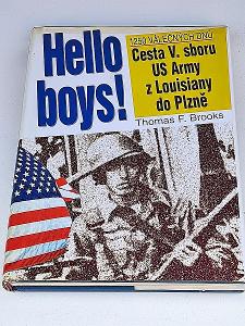 THOMAS F. BROOKS : HELLO BOYS ! - CESTA V. SBORU US ARMY Z LOUISIANY..