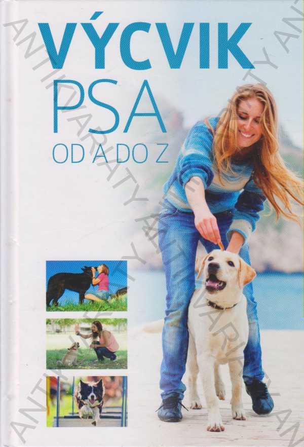 Výcvik psa od A po Z Anna Biziorek 2021 Bookmedia - Odborné knihy