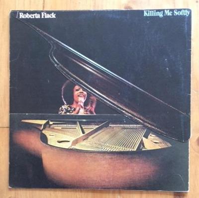 LP /  ROBERTA FLACK - KILLING ME SOFTLY - INDIA - 1973