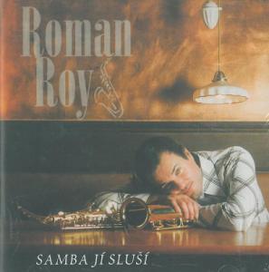 CD ROMAN ROY - SAMBA JÍ SLUŠÍ