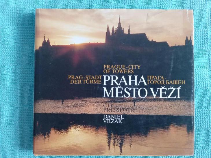 Kniha Praha, město věží = - Prague - city of towers = Prag - Stadt