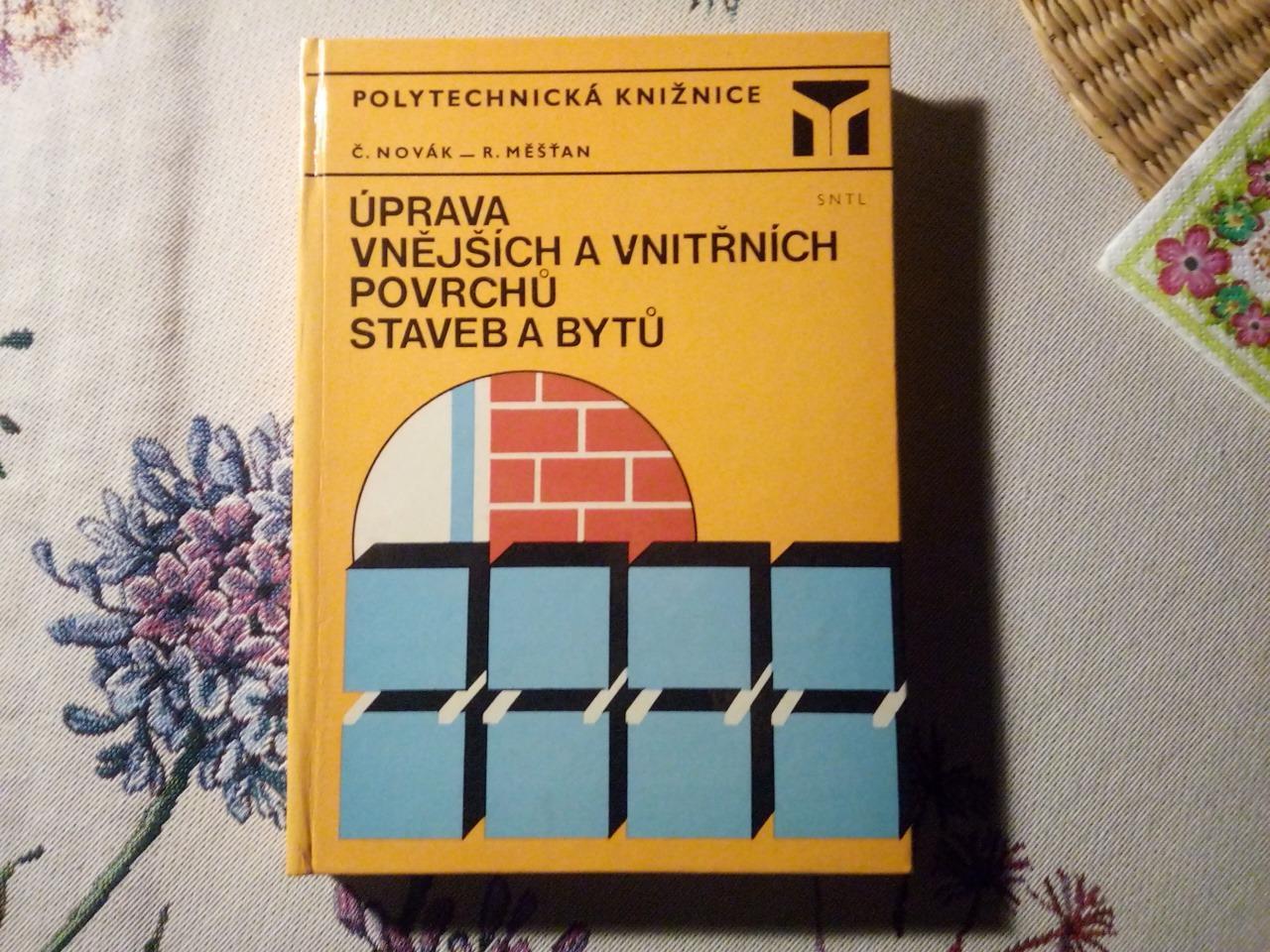 Stará kniha Úprava vonk. a vnútra. povrchov stavieb a bytov r.1982 - Starožitnosti a umenie