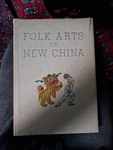Stará kniha FOLK ARTS of NEW CHINA , Peking 1954, 1.VYDÁNÍ