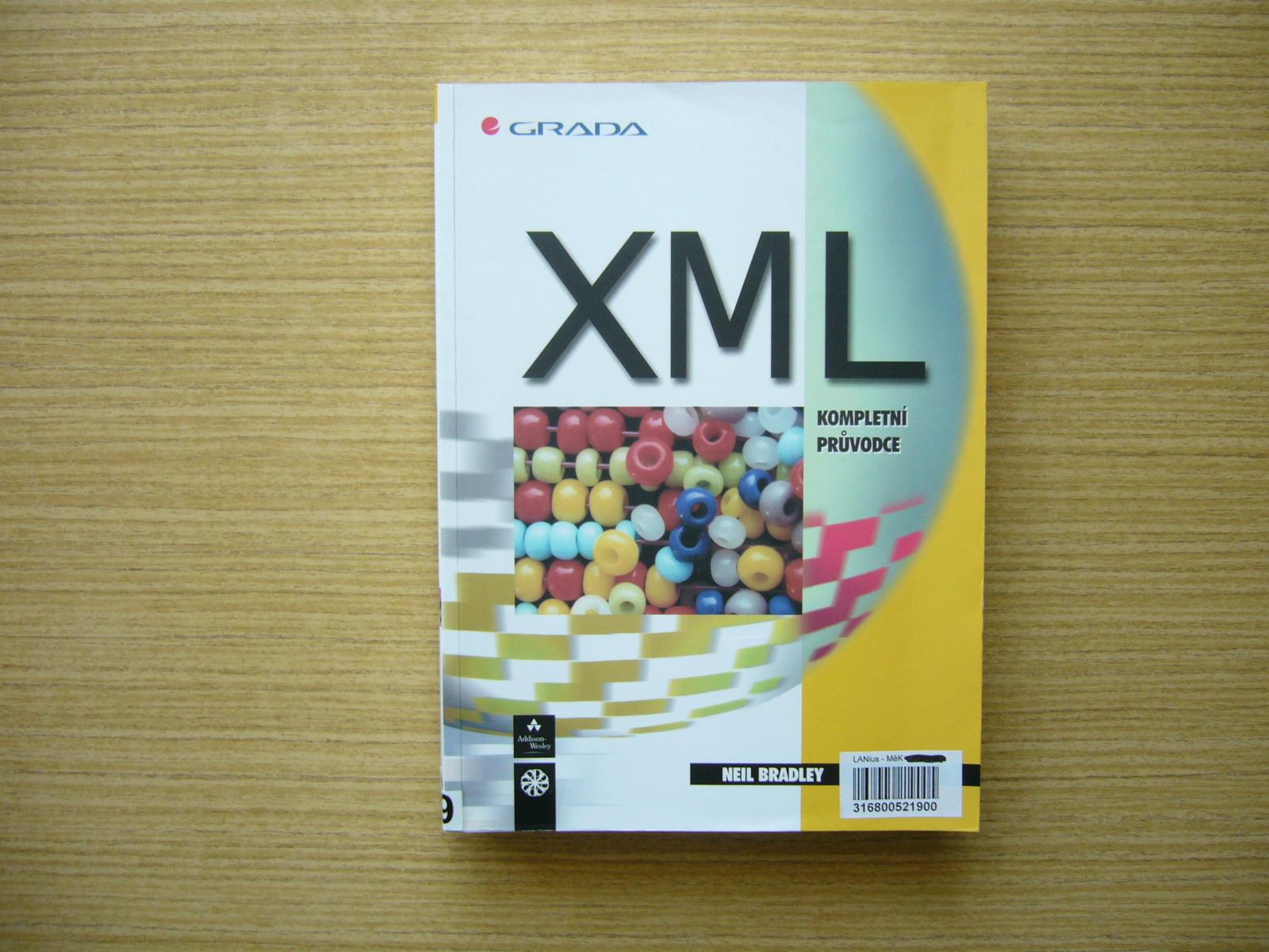 Neil Bradley - XML. Kompletný sprievodca | 2000 -n - Knihy