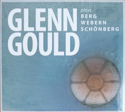 CD - Glenn Gould Plays Berg, Webern & Schönberg  (digipack, nové)
