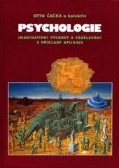 Čačka Otto: Psychológia imaginatívnej výchovy a vzdelávania s príkladmi - Knihy