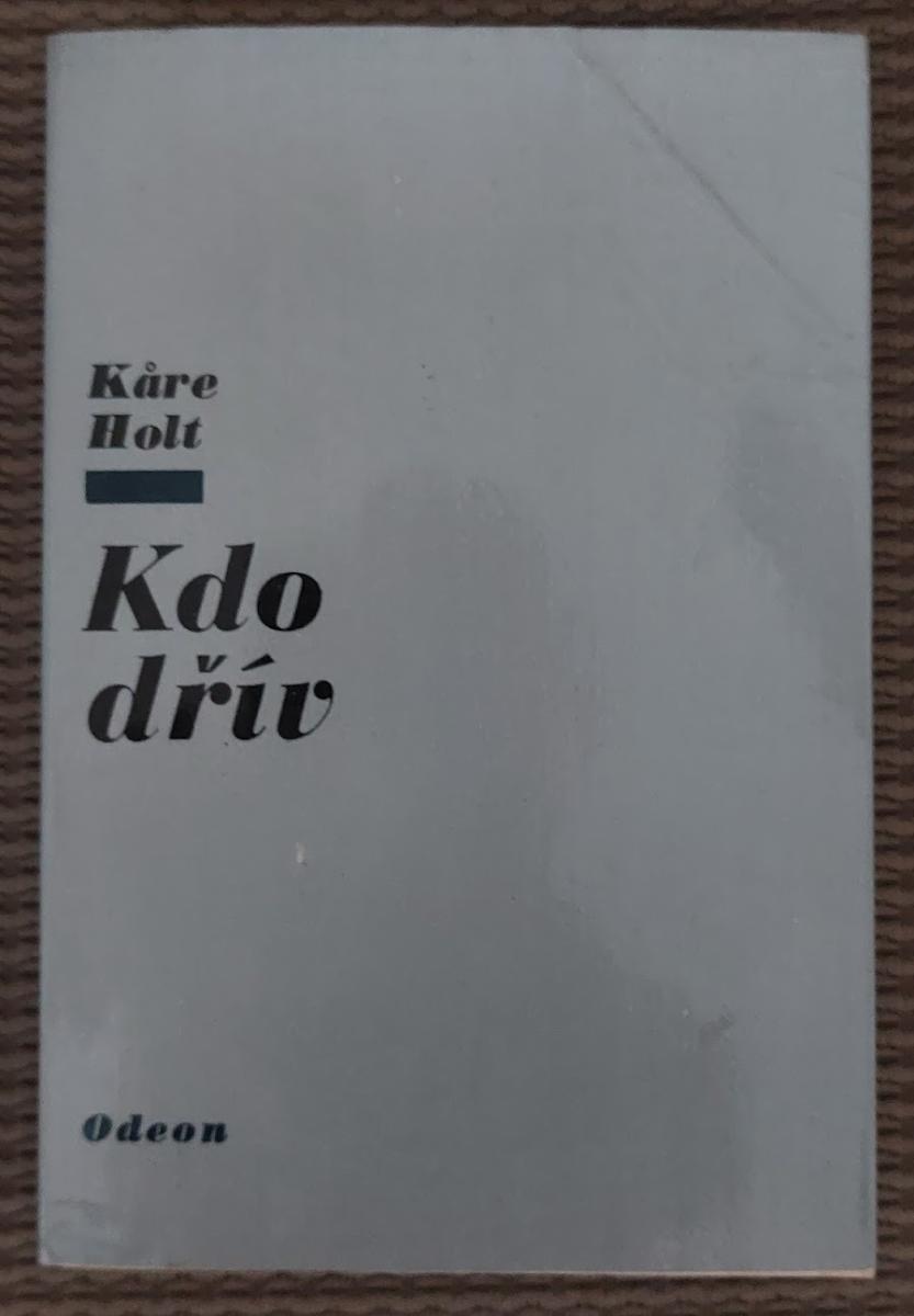 Kåre Holt - Kto skôr - Knihy a časopisy