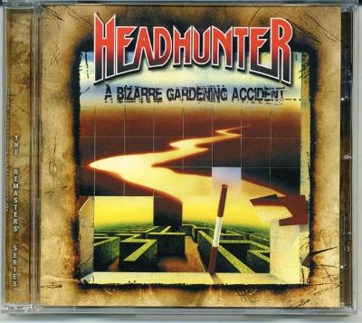 CD - HEADHUNTER  - "A Bizarre Gardening Accident" 1992/2008 NEW!! 