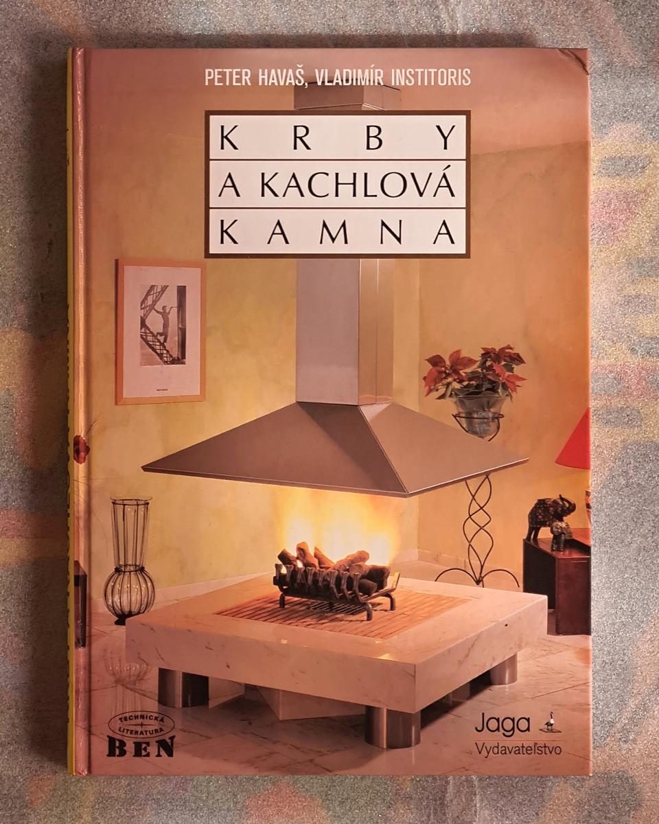 Kniha: Krby a kachľové pece - Peter Havaš, Vladimír Institoris - Knihy a časopisy