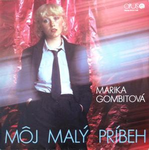 LP   Marika Gombitová ‎– Môj Malý Príbeh Label: Opus ‎– 9113 1149 F NM