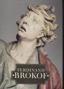 Ferdinand Brokof (český barokní sochař, sochy, baroko, 