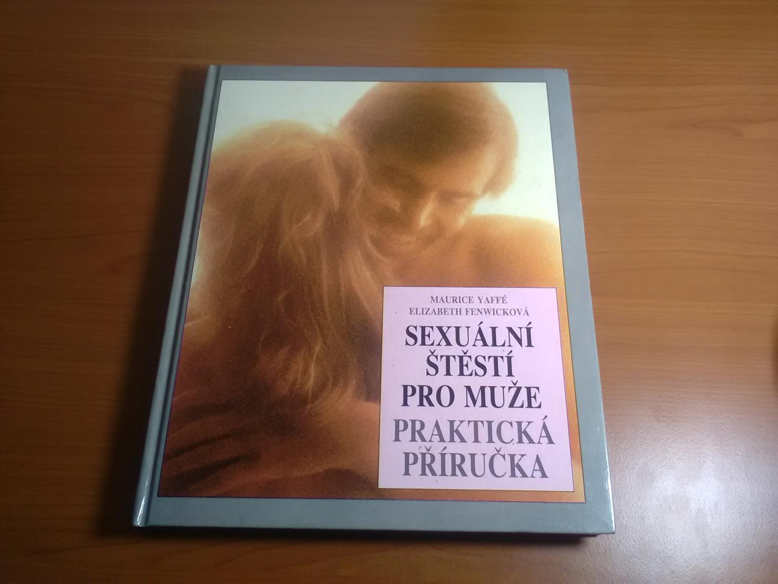 Kniha Sexuální štěstí Pro Muže Praktická Příručka Aukro 3847