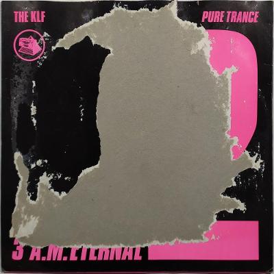 THE KLF - 3 A.M. Eternal (Pure trance 2) (12")