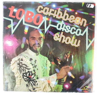 LP - Lobo – The Caribbean Disco Show (d17/4)