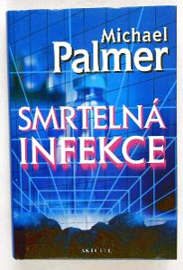 Smrtelná infekce -  Michael Palmer  (s6)