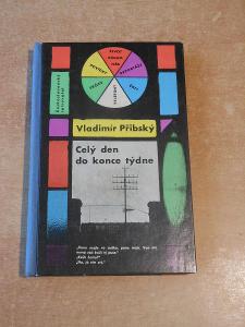 Celý den do konce týdne / Vladimír Přibský (1960)