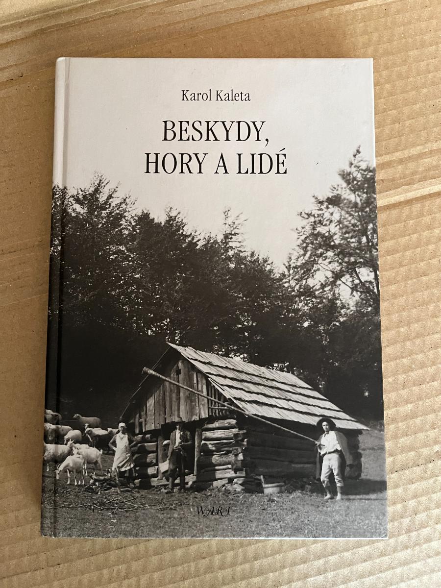 Beskydy, hory a ľudia/ K.Kaleta/ Wart 2003 - Knihy