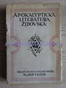 APOKALYPTICKÁ LITERATURA ŽIDOVSKÁ, KOVÁŘ, VYD. J. ŠNAJDR KLADNO,1923