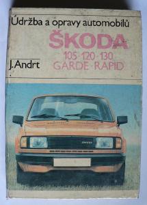 SNTL Andrt Škoda 105 120 130 GARDE RAPID údržba a opravy automobilů