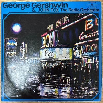 George Gershwin & The John Fox Radio Orchestra 