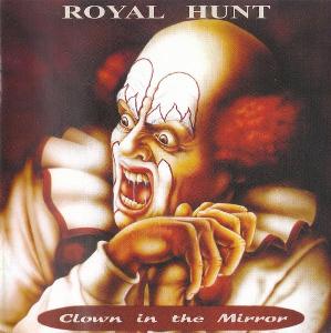 CD - ROYAL HUNT - "Clown In The Mirror" 1993/2008 NEW!!