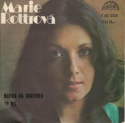 SP - MARIE ROTTROVÁ - BOUDA NA HORRORU (COULDN´T GET IT RIGHT)  1979