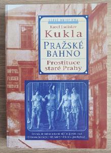 Pražské bahno - prostituce staré Prahy (Kukla)
