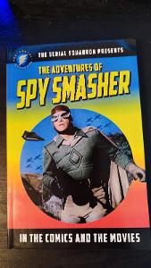 Golden Age of Comics: The Adventures of Spy Smasher (Lulu, 2019)