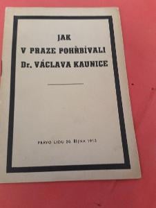 Jak v Praze pohřbívali Dr. Václava Kaunice (Právo lidu 20.října 1913) 
