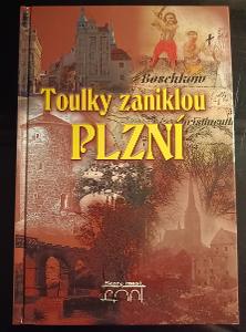 Plzeň - Toulky zaniklou Plzni