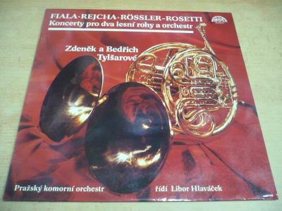 LP FIALA - REJCHA - ROSSLER-ROSETTI / Lesní rohy - Z. a B. Tylšarové
