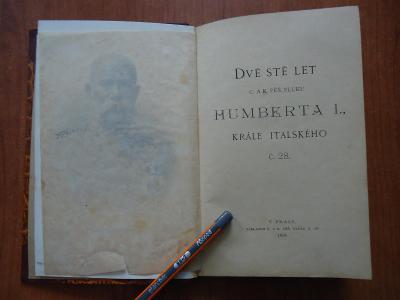 Dvě stě let C. a K. pěš.pluku HUMBERTA I.-vyd. C. a K. pěš.pluk , 1898