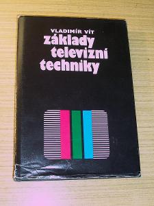 Základy televizní techniky, ing. Vladimír Vít SNTL 1987