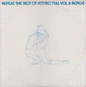 JETHRO TULL-REPEAT-THE BEST OF JETHRO TULL VOL. II. LP U.S.A. 1977.