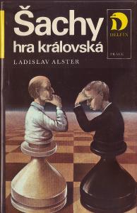 Ladislav Alster: Šachy hra královská