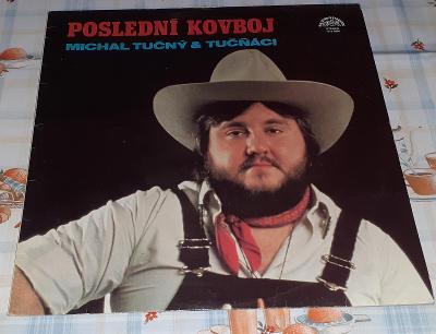 LP - Michal Tučný - Poslední kovboj (1982) / Perfektní stav!