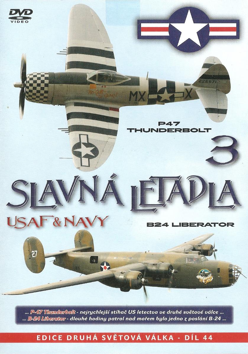 SLAVNÉ LIETADLÁ 3 - stíhačka P47 Thunderbolt - bombardér B24 Liberator - Film