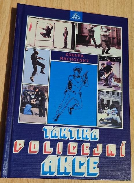 Kniha Taktika policajnej akcie - Zdeněk Náchodský - Zberateľstvo