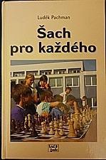 Pachman, Luděk: Šach pro každého
