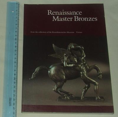Renaissance master bronzes - museum Vienna - bronz socha renesance