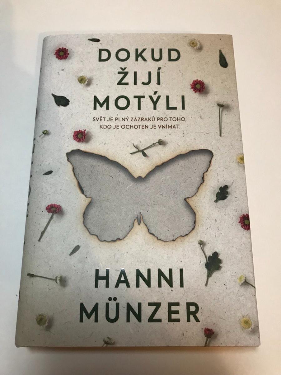 Kým žijú motýle - Hanni Münzer - Knihy