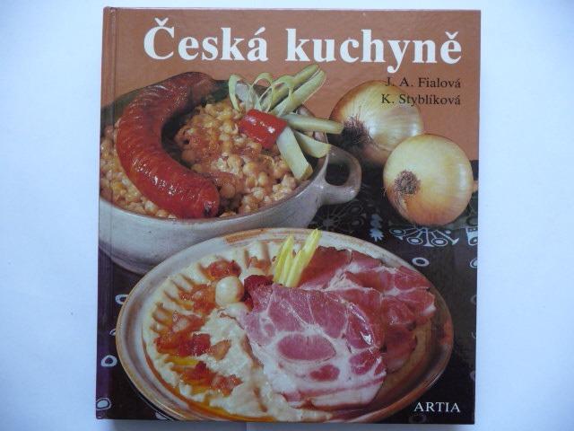 Česká kuchyňa - Juliana A. Fialová - ARTIA 1983 - Knihy a časopisy