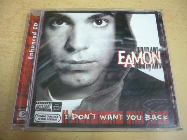 CD EAMON / Nechcem Want You Back - Hudba