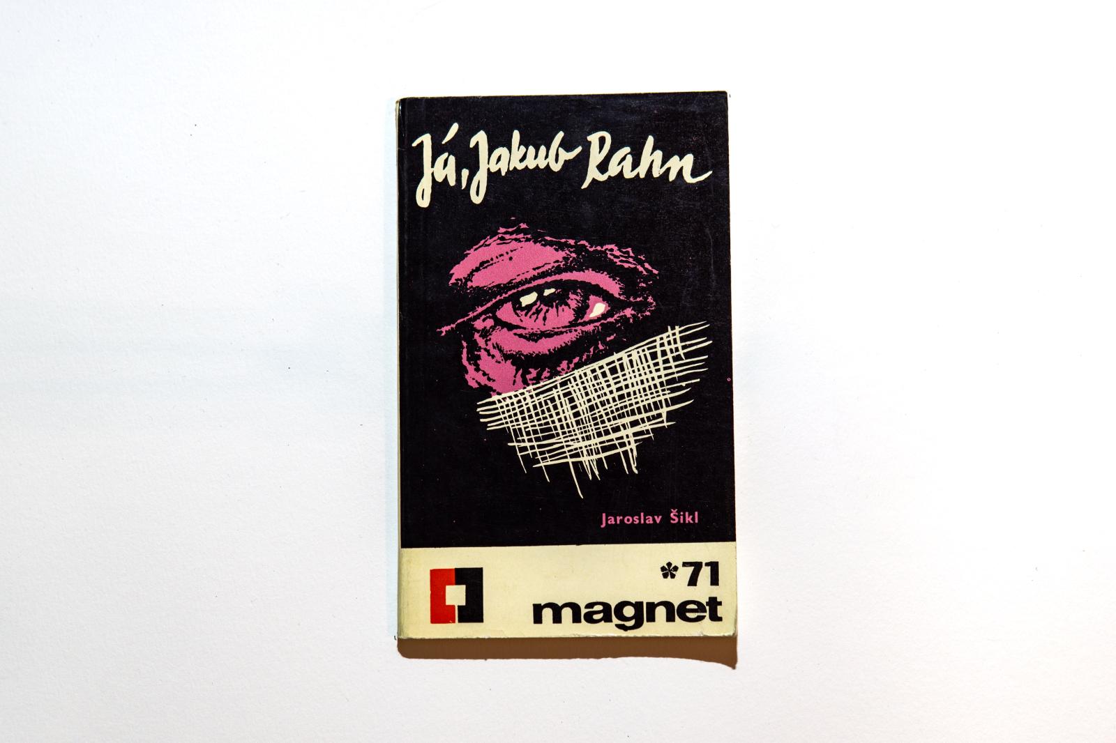 Ja, Jakub Rahn Jaroslav Šikol Magnet 1971 1 - Knihy a časopisy