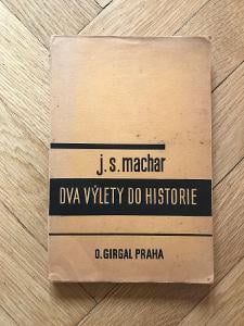 Dva výlety do historie – J. S. Machar (1932, O. Girgal) – J. Štyrský