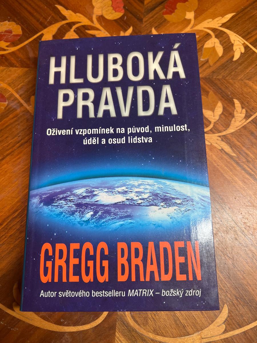 Gregg Braden - Hlboká pravda - Odborné knihy