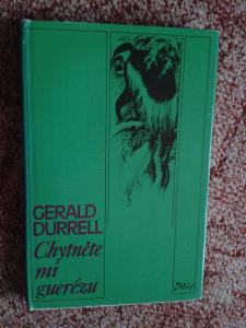 GERALD DURRELL: CHYTNITE MI GUERÉZU