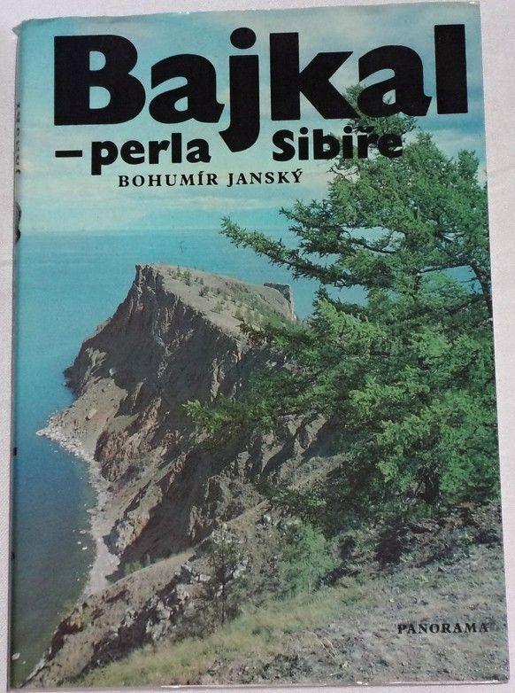 Bajkal - perla Sibíri / Bohumír Janský - Knihy a časopisy